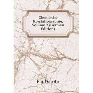  Chemische Krystallographie, Volume 2 (German Edition 