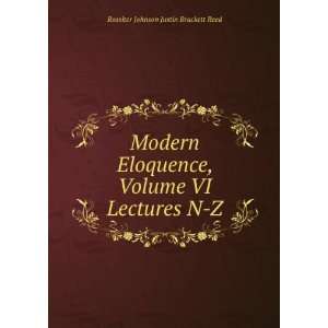   Volume VI Lectures N Z Rossiter Johnson Justin Brackett Reed Books