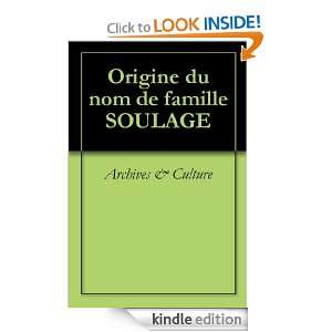 Origine du nom de famille SOULAGE (Oeuvres courtes) (French Edition 