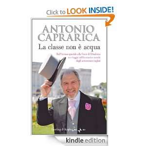 La classe non è acqua (Saggi) (Italian Edition) Antonio Caprarica 