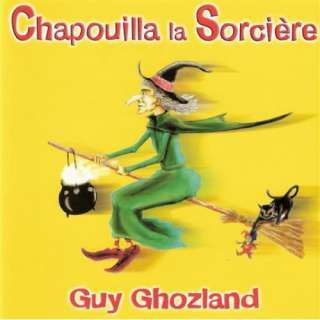  Chapouilla la Sorcière Guy Ghozland