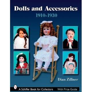 Dolls and Accessories 1910 1930 (Schiffer Book for Collectors) by Dian 