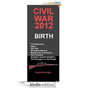 Civil War 2012   Birth Tessa Schlesinger  Kindle Store