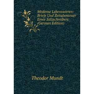   Salzschreibers (German Edition) (9785877253612) Theodor Mundt Books