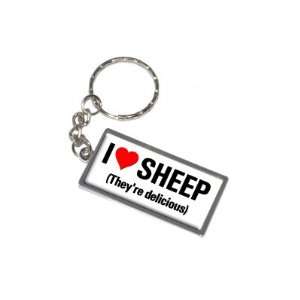  I Love Heart Sheep Theyre Delicious   New Keychain Ring 