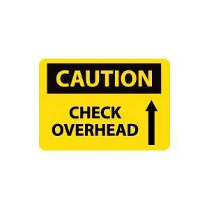  OSHA CAUTION Check Overhead Safety Sign