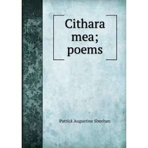  Cithara mea; poems Patrick Augustine Sheehan Books