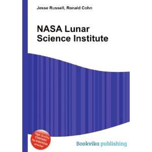  NASA Lunar Science Institute Ronald Cohn Jesse Russell 