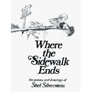  WHERE THE SIDEWALK ENDS] [Hardcover] Shel(Author) Silverstein Books
