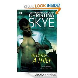 To Catch a Thief Christina Skye  Kindle Store