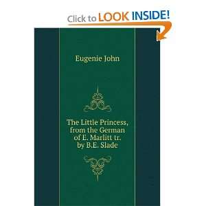   of E. Marlitt tr. by B.E. Slade Eugenie John  Books