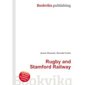    Rugby and Stamford Railway Ronald Cohn Jesse Russell Books