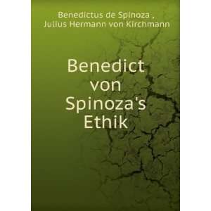  Ethik Julius Hermann von Kirchmann Benedictus de Spinoza  Books