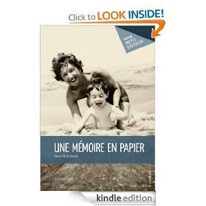 Une mémoire en papier (French Edition) Pierre Marie Fenech  
