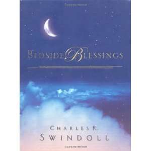  Bedside Blessings [Hardcover] Charles R. Swindoll Books