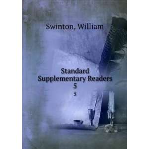  Standard Supplementary Readers. 5 William Swinton Books