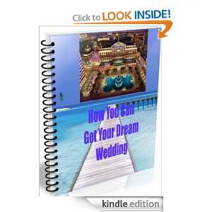 How You Can Get Your Dream Wedding Linda Ricker  Kindle 