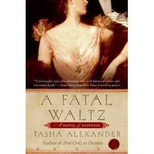    by Tasha Alexander (Author)A Fatal Waltz (Paperback)  N/A  Books