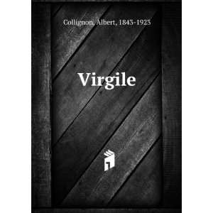 Virgile Albert, 1843 1923 Collignon Books