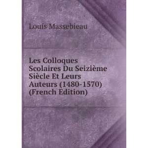  Les Colloques Scolaires Du SeiziÃ¨me SiÃ¨cle Et Leurs 