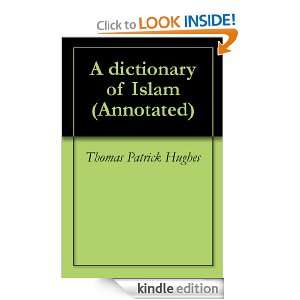 dictionary of Islam (Annotated) Thomas Patrick Hughes  