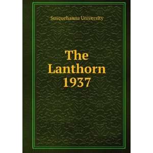  The Lanthorn 1937 Susquehanna University Books