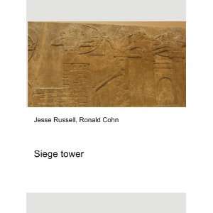  Siege tower Ronald Cohn Jesse Russell Books