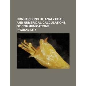 Comparisons of analytical and numerical calculations of communications 