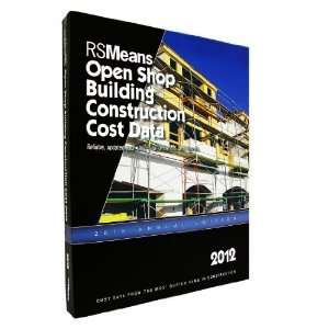  RSMeans Open Shop Building Construction Cost Data 2012 (Means 