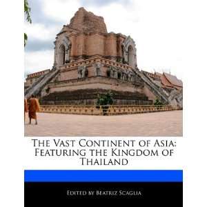  The Vast Continent of Asia Featuring the Kingdom of 