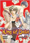   The King of Debt (Yaoi) by Sanae Rokuya, 801 Media 