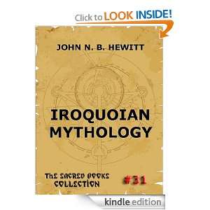Iroquoian Cosmology (The Sacred Books) John N. B. Hewitt  