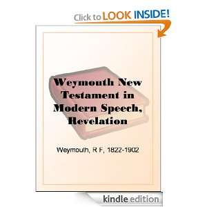 Weymouth New Testament in Modern Speech, Revelation Richard Francis 