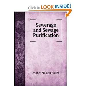  Sewerage and sewage purification, M. N. Baker Books