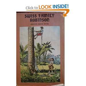  Swiss Family Robinson Johann David Wyss Books