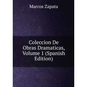   , Volume 1 (Spanish Edition) Marcos Zapata  Books