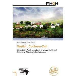    Weiler, Cochem Zell (9786138673446) Claus Matthias Benedict Books