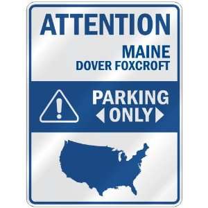   FOXCROFT PARKING ONLY  PARKING SIGN USA CITY MAINE