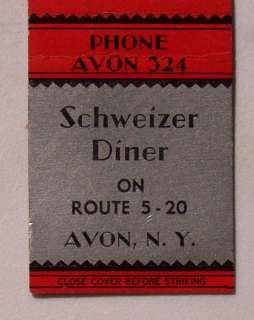 1930s Matchbook Schweizer Diner Rt 5   20 Avon NY MB  