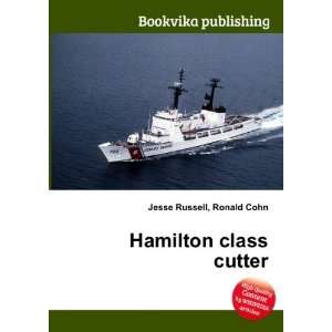 Hamilton class cutter Ronald Cohn Jesse Russell Books