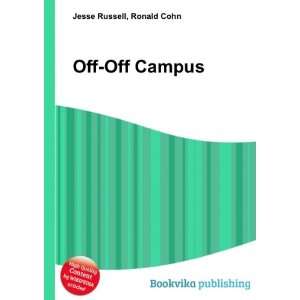  Off Off Campus Ronald Cohn Jesse Russell Books