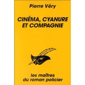  Cinéma, cyanure et compagnie (9782702427422) Pierre 