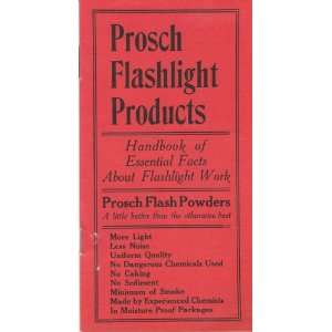circa 1910 Prosch Flashlight Products Handbook of Essential Facts 
