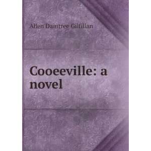 Cooeeville a novel Allen Daintree Gilfillan  Books