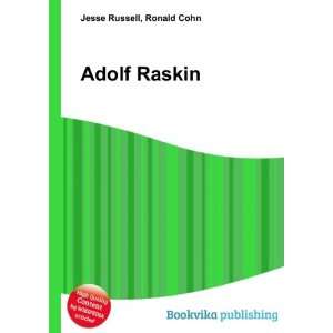 Adolf Raskin Ronald Cohn Jesse Russell  Books