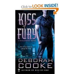Kiss of Fury A Dragonfire Novel and over one million other books are 