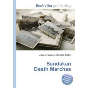Sandakan Death Marches Ronald Cohn Jesse Russell  Books