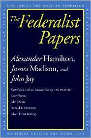 The Federalist Papers, (0300118902), Alexander Hamilton, Textbooks 