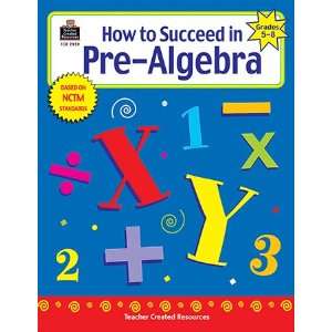   CREATED RESOURCES HOW TO SUCCEED IN PRE ALGEBRA 
