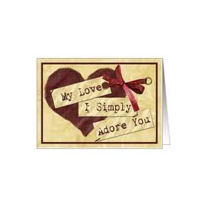  My love I simply adore you heart and bow valentine card 